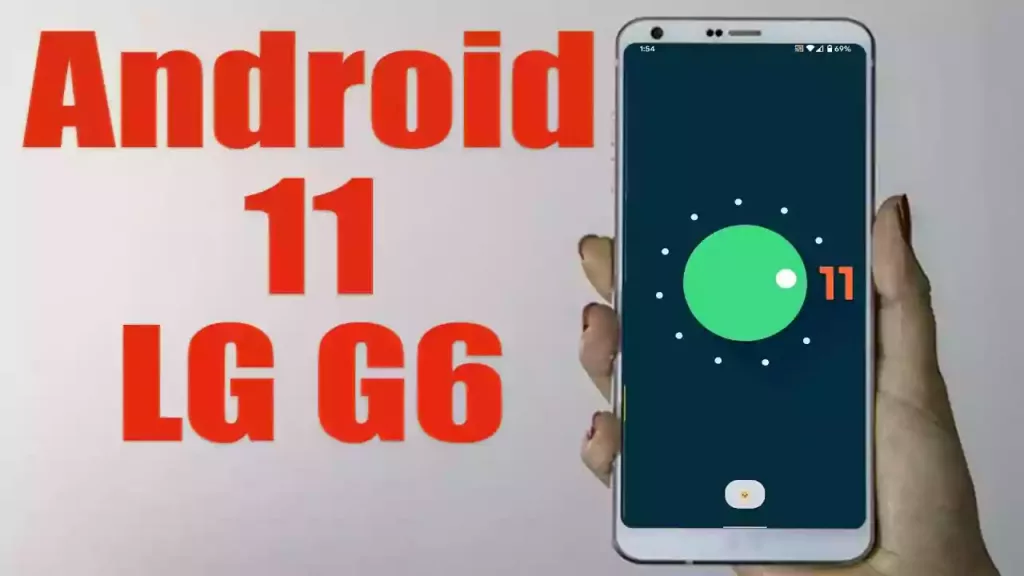Will The Lg G6 Get Upgraded To Android 11?